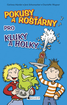 POKUSY A ROŠTÁRNY PRO KLUKY A HOLKY/FRAGMENT