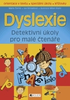 DYSLEXIE - DETEKTIVNÍ ÚKOLY PRO MALÉ ČTENÁŘE