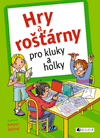 HRY A ROŠŤÁRNY PRO KLUKY A HOLKY