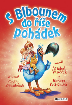 S BLBOUNEM DO ŘÍŠE POHÁDEK