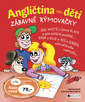 ANGLIČTINA PRO DĚTI ZÁBAVNÉ RÝMOVAČKY