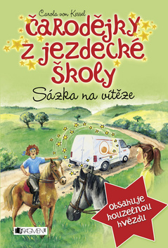 SÁZKA NA VÍTĚZE (ČARODĚJKY Z JEZDECKÉ ŠKOLY)