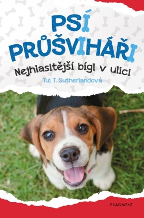 PSÍ PRŮŠVIHÁŘI NEJHLASITĚJŠÍ BÍGL V ULICI