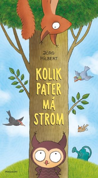 Obálka knihy KOLIK PATER MÁ STROM od autora Hilbert Jörg