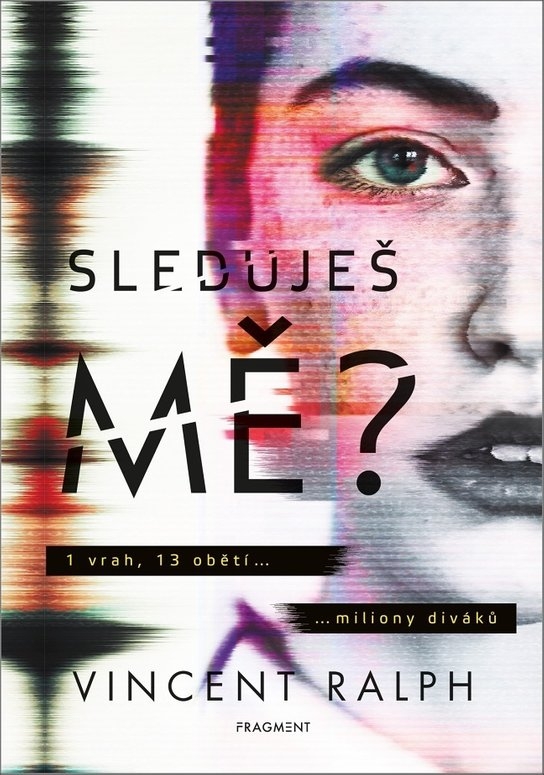 Obálka knihy SLEDUJEŠ MĚ? od autora Ralph Vincent