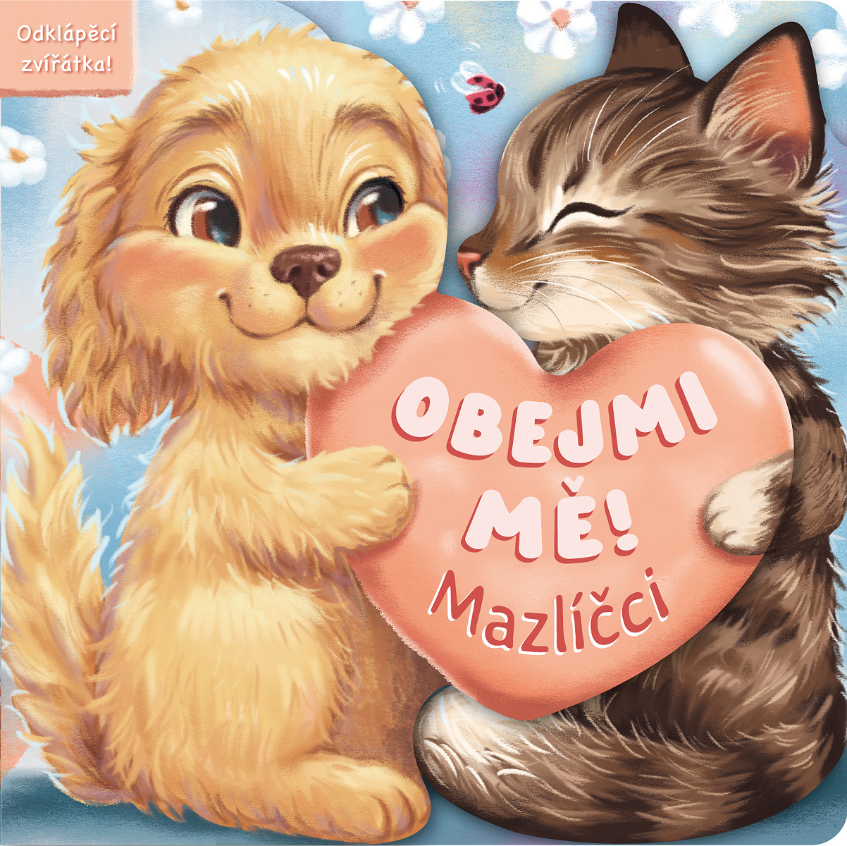 OBEJMI MĚ! MAZLÍČCI