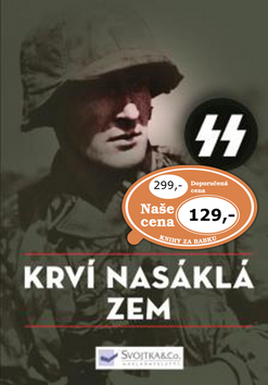 SS-KRVÍ NASÁKLÁ ZEM