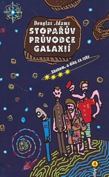 STOPAŘŮV PRŮVODCE GALAXIÍ 4 SBOHEM, A DÍ