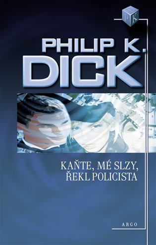 KAŇTE, MÉ SLZY, ŘEKL POLICISTA