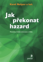 JAK PŘEKONAT HAZARD