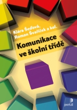 KOMUNIKACE VE ŠKOLNÍ TŘÍDĚ