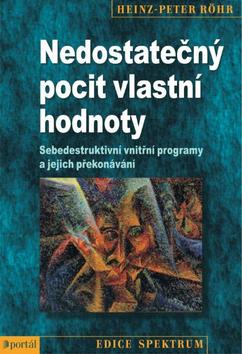 Obálka knihy NEDOSTATEČNÝ POCIT VLASTNÍ HODNOTY od autora Röhr Heinz-Peter