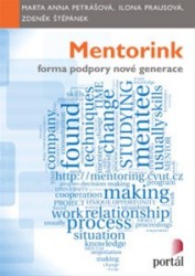 Obálka knihy MENTORING - FORMA PODPORY NOVÉ GENERACE od autora Petrášová,  Prausová,  Štěpánek