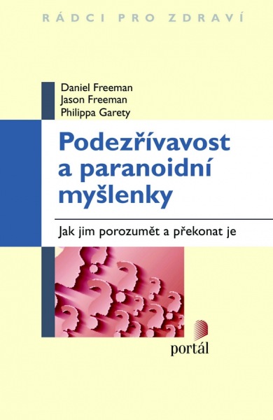 PODEZŘÍVAVOST A PARANOIDNÍ MYŠLENKY