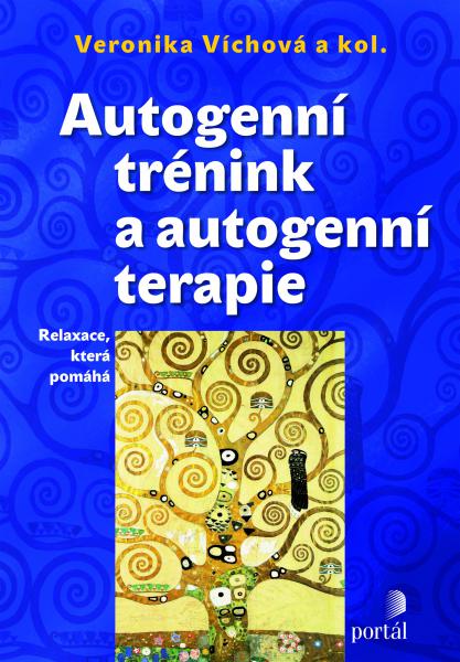 AUTOGENNÍ TRÉNINK A AUTOGENNÍ TERAPIE