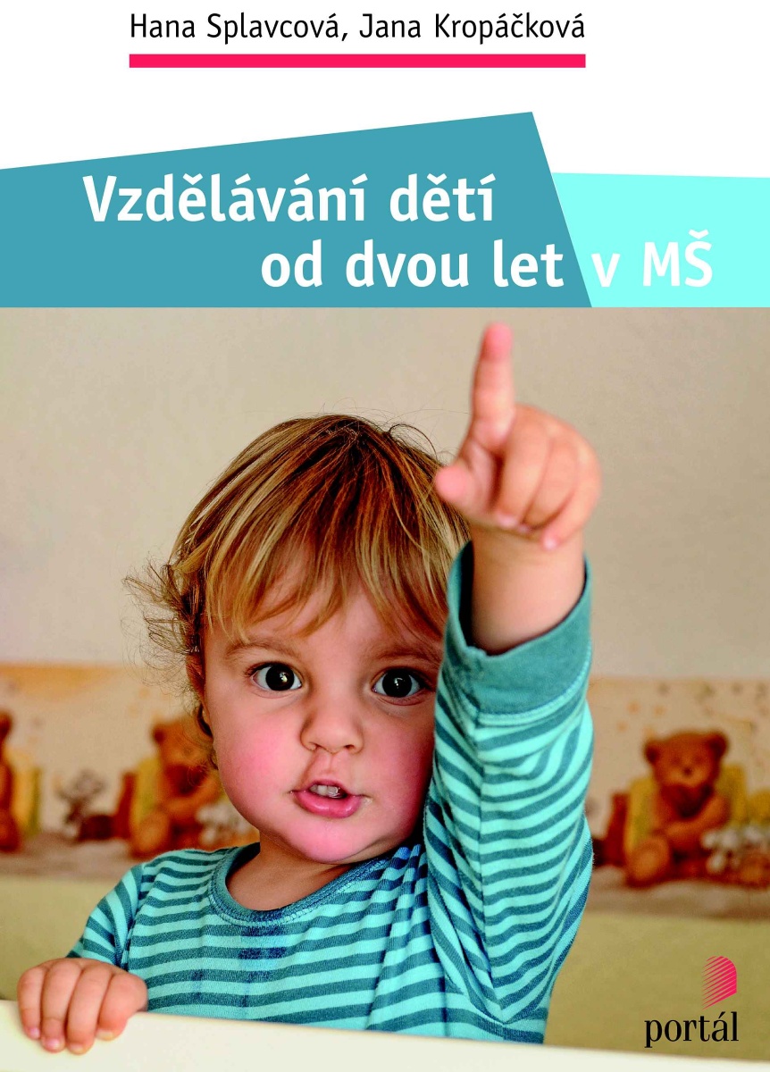 VZDĚLÁVÁNÍ DĚTÍ OD DVOU LET V MŠ