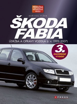 ŠKODA FABIA - ÚDRŽBA A OPRAVY VOZIDLA (R.V.1997-2007)