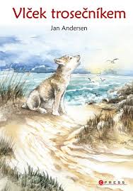 Obálka knihy VLČEK TROSEČNÍKEM od autora Andersen Jan