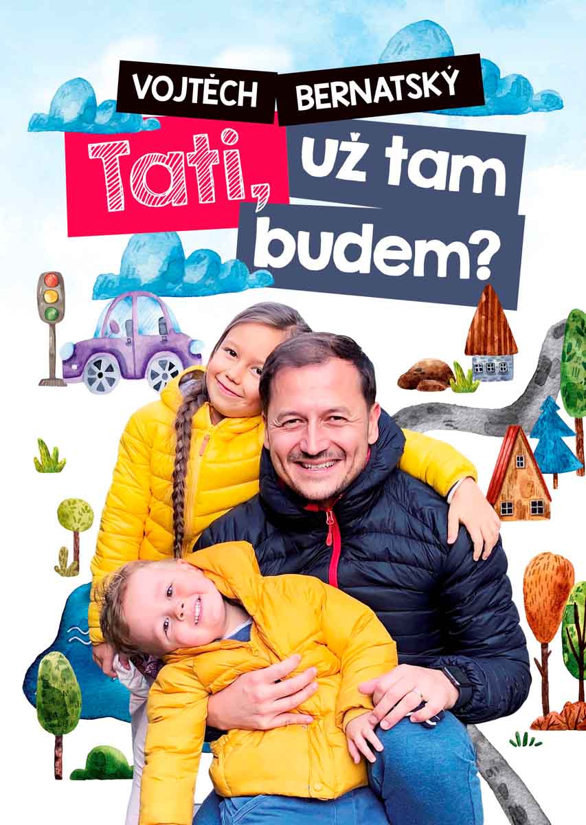 TATI,UŽ TAM BUDEM?