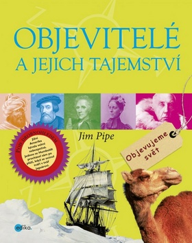 OBJEVITELÉ A JEJICH TAJEMSTVÍ