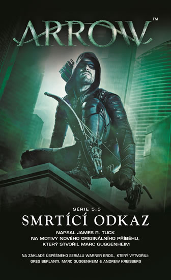 ARROW SMRTÍCÍ ODKAZ