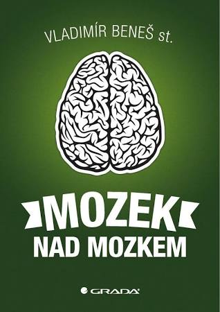 MOZEK NAD MOZKEM