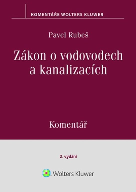 ZÁKON O VODOVODECH A KANALIZACÍCH KOMENTÁŘ [2. VYDÁNÍ]