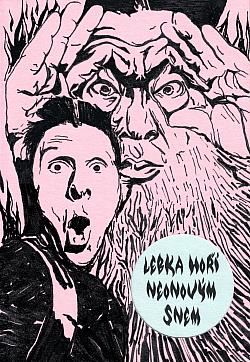 LEBKA HOŘÍ NEONOVÝM SNEM