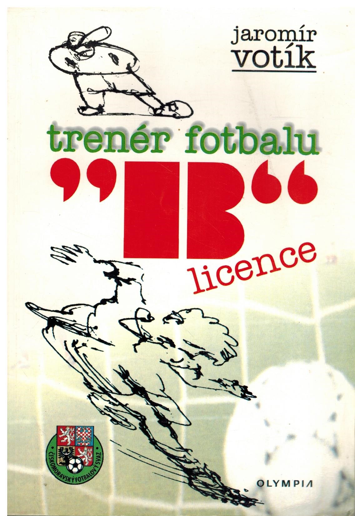 TRENÉR FOTBALU B LICENCE