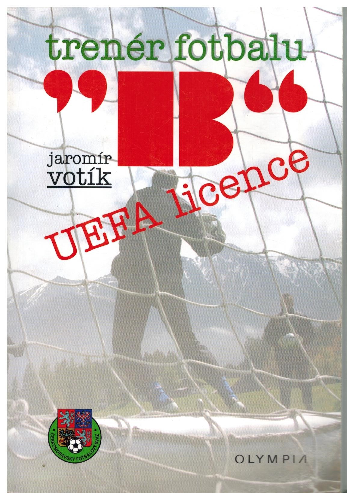 TRENÉR FOTBALU B UEFA LICENCE