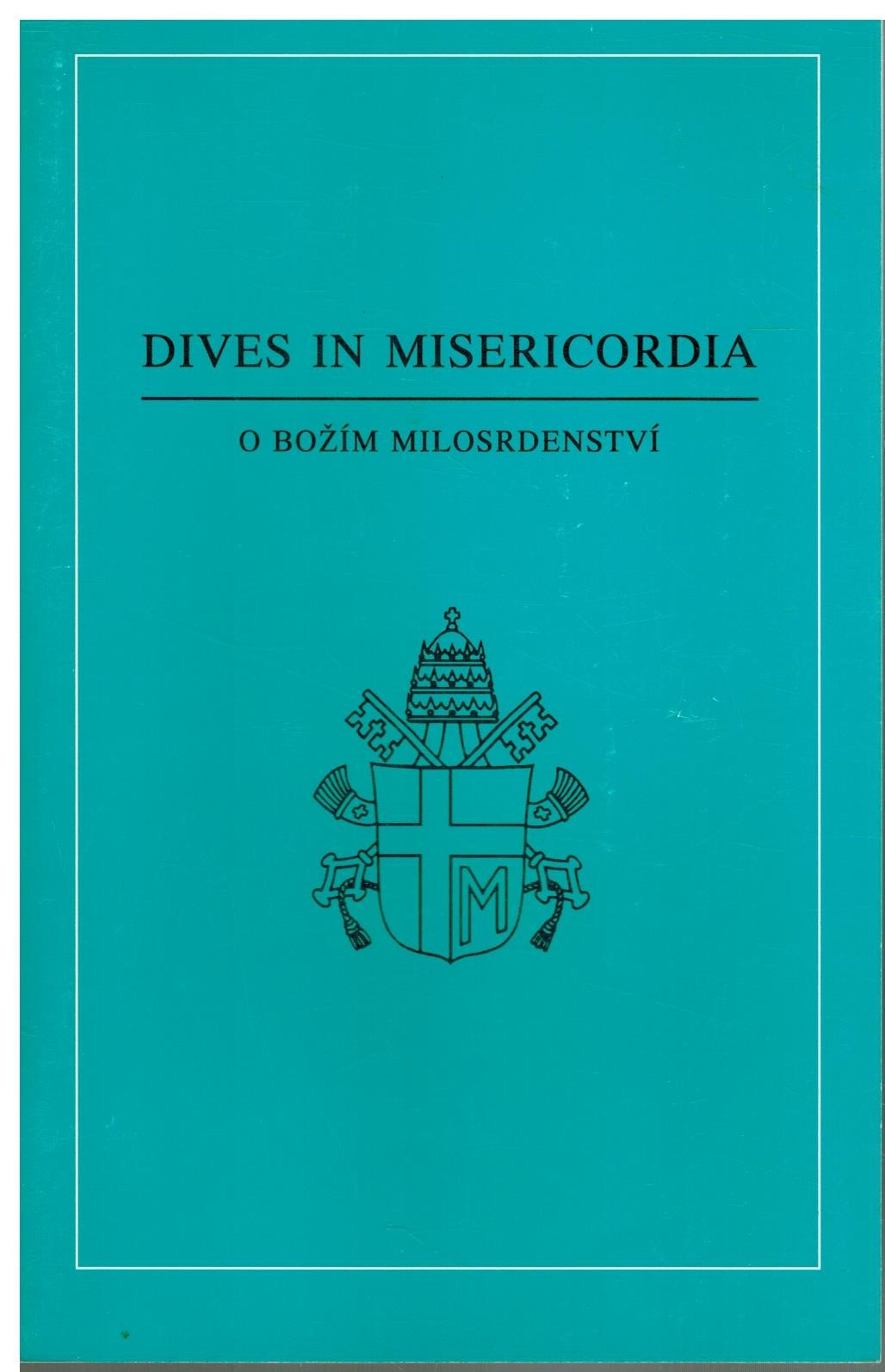 DIVES IN MISERICORDIA - O BOŽÍM MILOSRDENSTVÍ