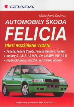 AUTOMOBILY ŠKODA FELICIA (3. ROZ. VYD.)