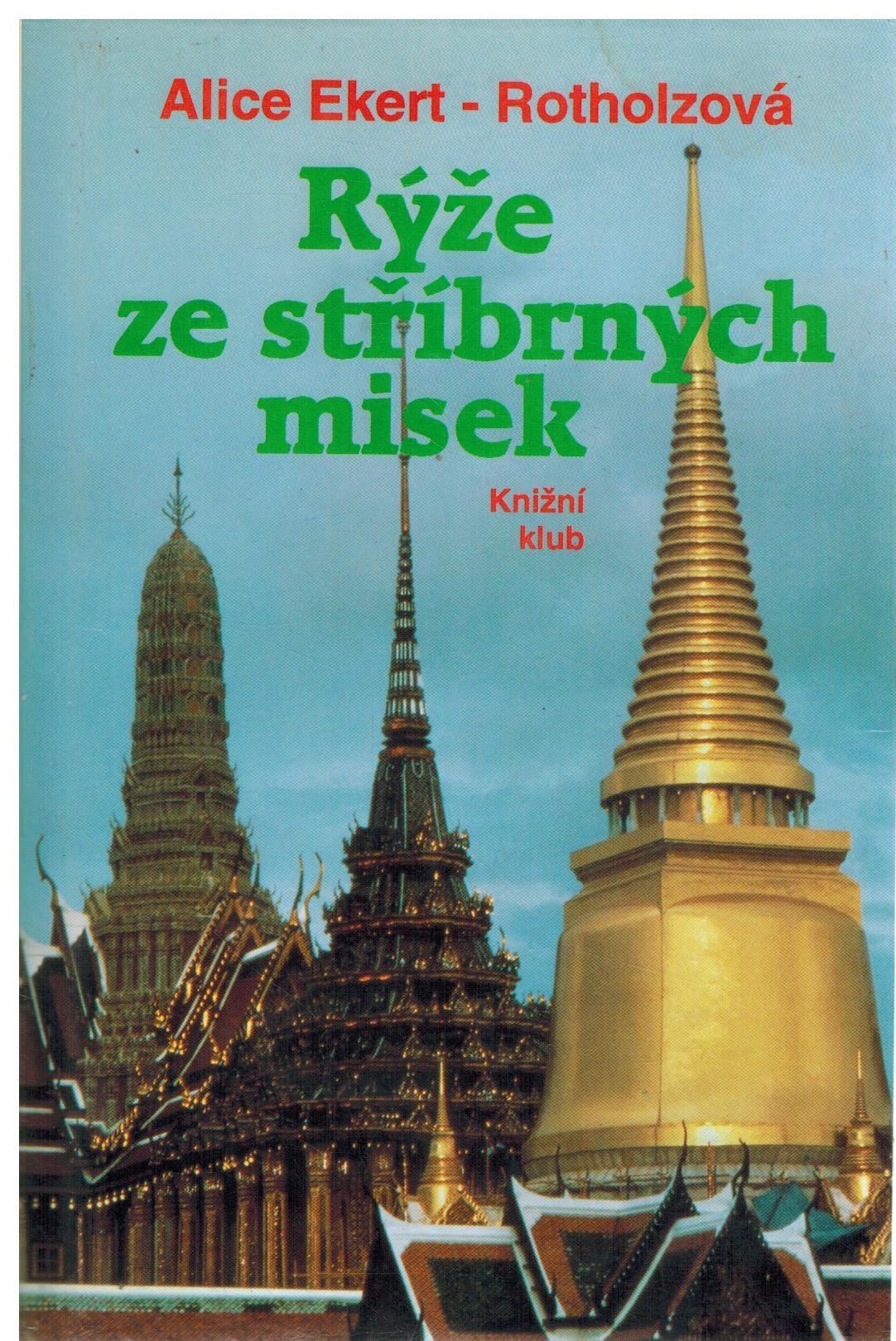 RÝŽE ZE STŘÍBRNÝCH MISEK