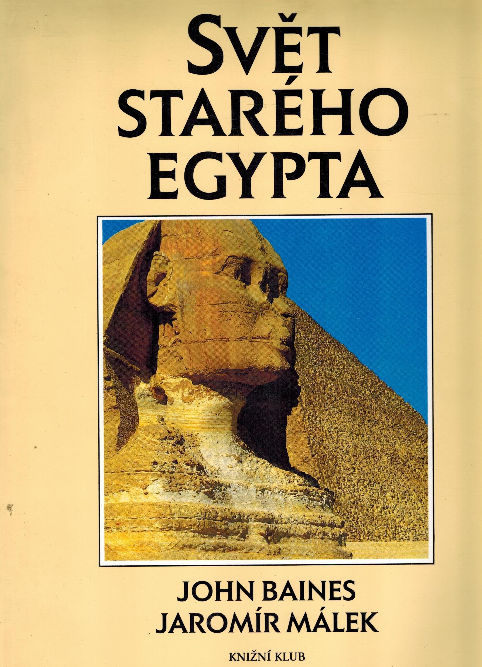 SVĚT STARÉHO EGYPTA