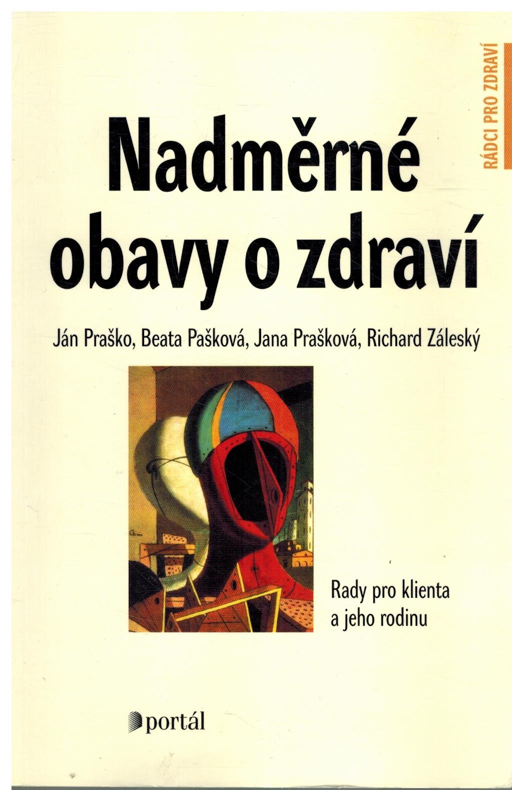 NADMĚRNÉ OBAVY O ZDRAVÍ