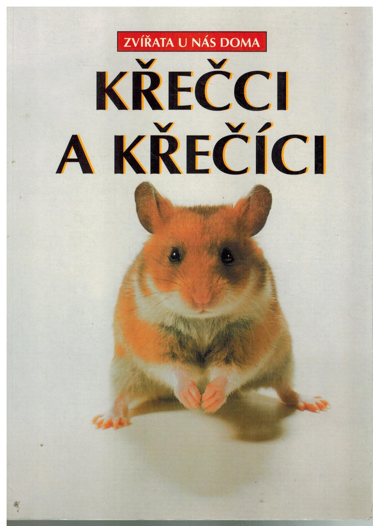 KŘEČCI A KŘEČÍCI