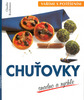 CHUŤOVKY SNADNO A RYCHLE-VAŘÍME S POTĚŠENÍM/CESTY