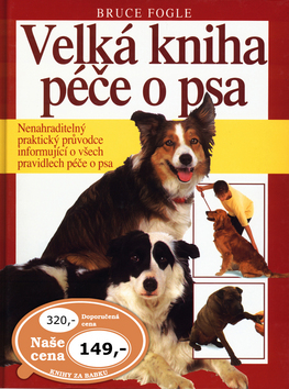 VELKÁ KNIHA PÉČE O PSA/CESTY