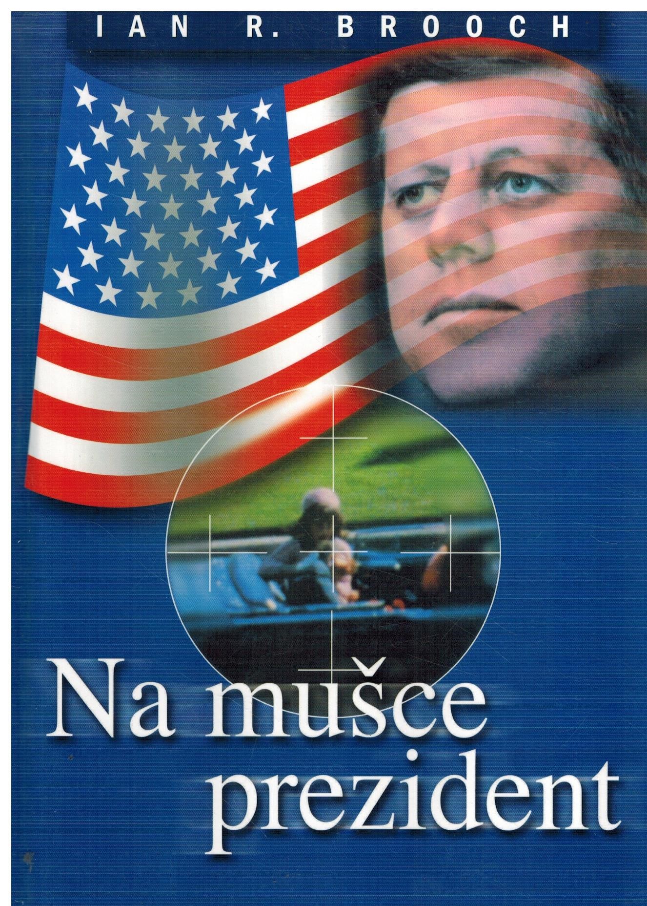 NA MUŠCE PREZIDENT