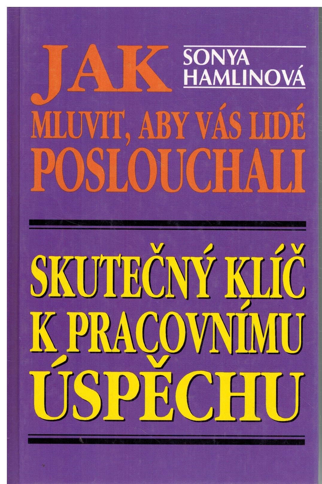 JAK MLUVIT, ABY VÁS LIDÉ POSLOUCHALI