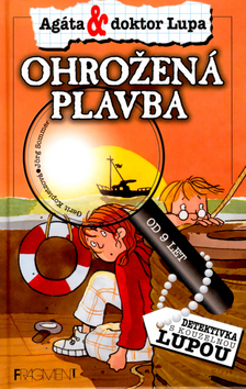 OHROŽENÁ PLAVBA AGÁTA A LUPA