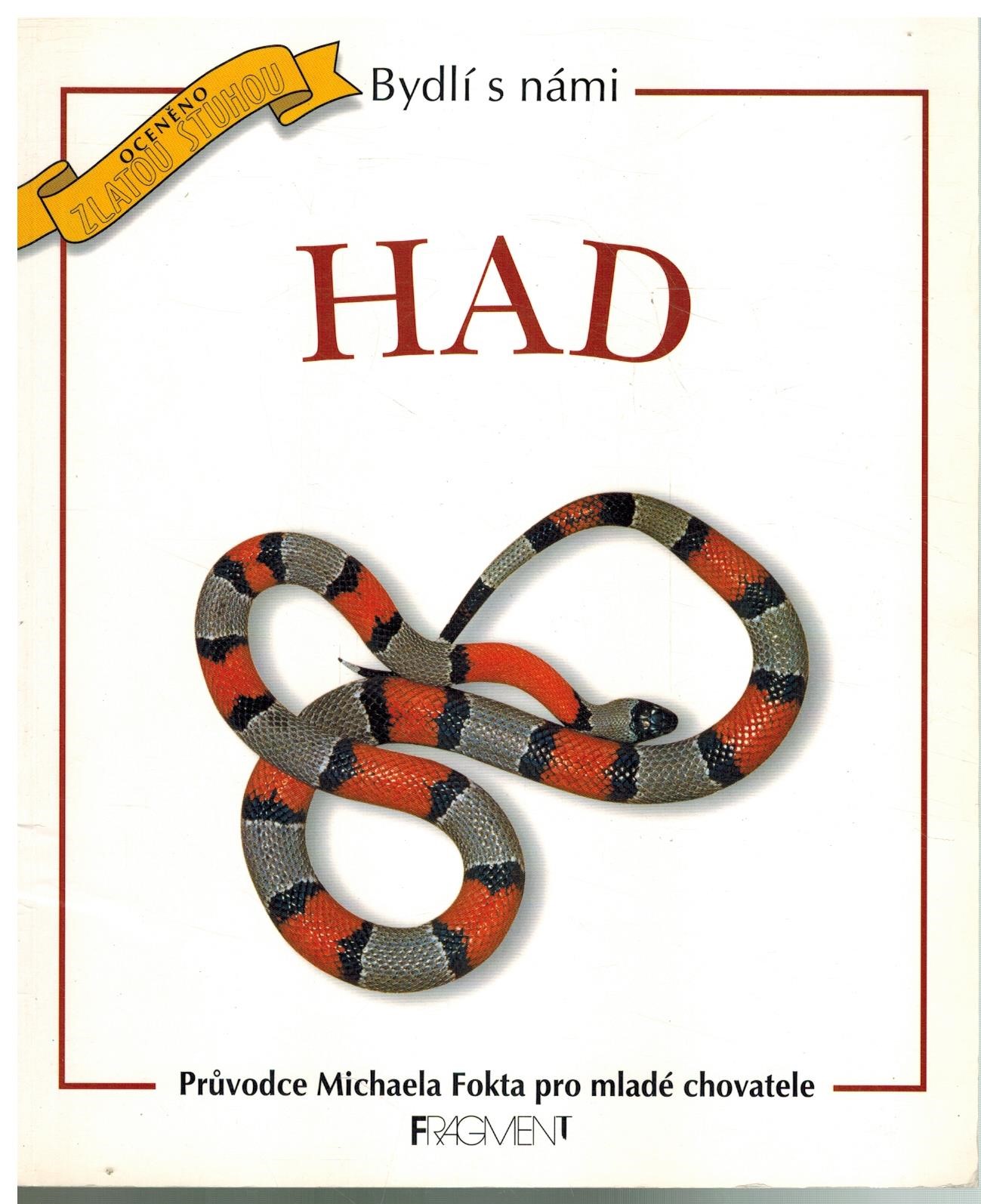 BYDLÍ S NÁMI HAD