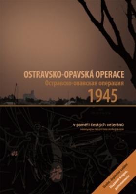 OSTRAVSKO-OPAVSKÁ OPERACE 1945