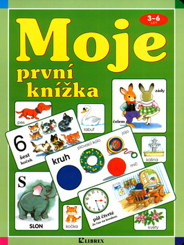 MOJE PRVNÍ KNÍŽKA 3-6