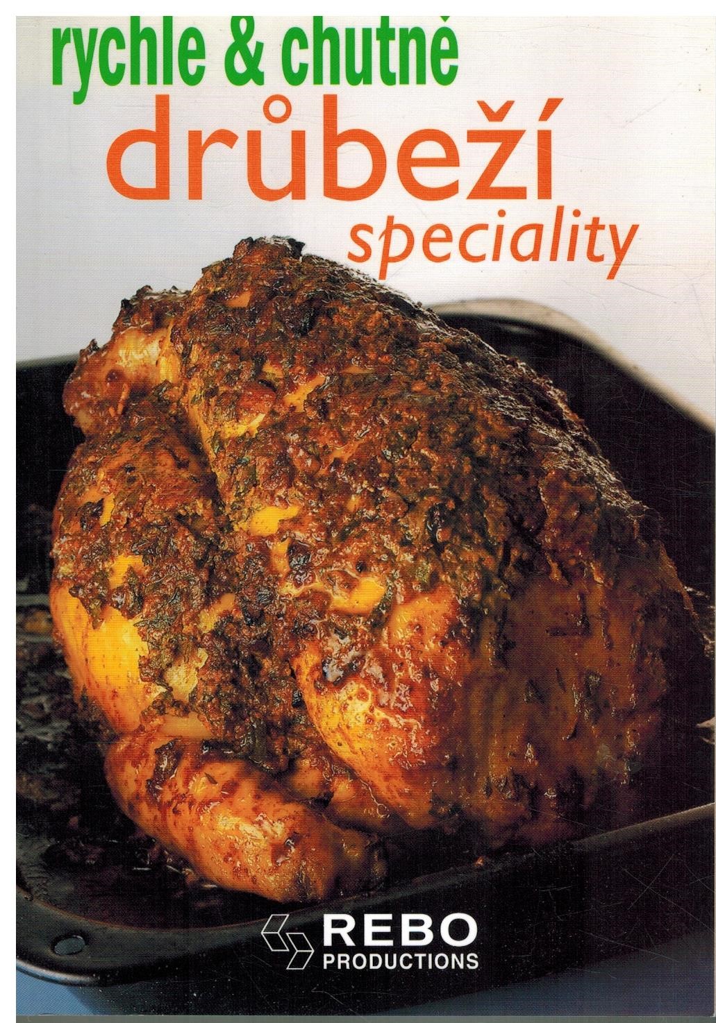 DRŮBEŽÍ SPECIALITY RYCHLE A CHUTNĚ