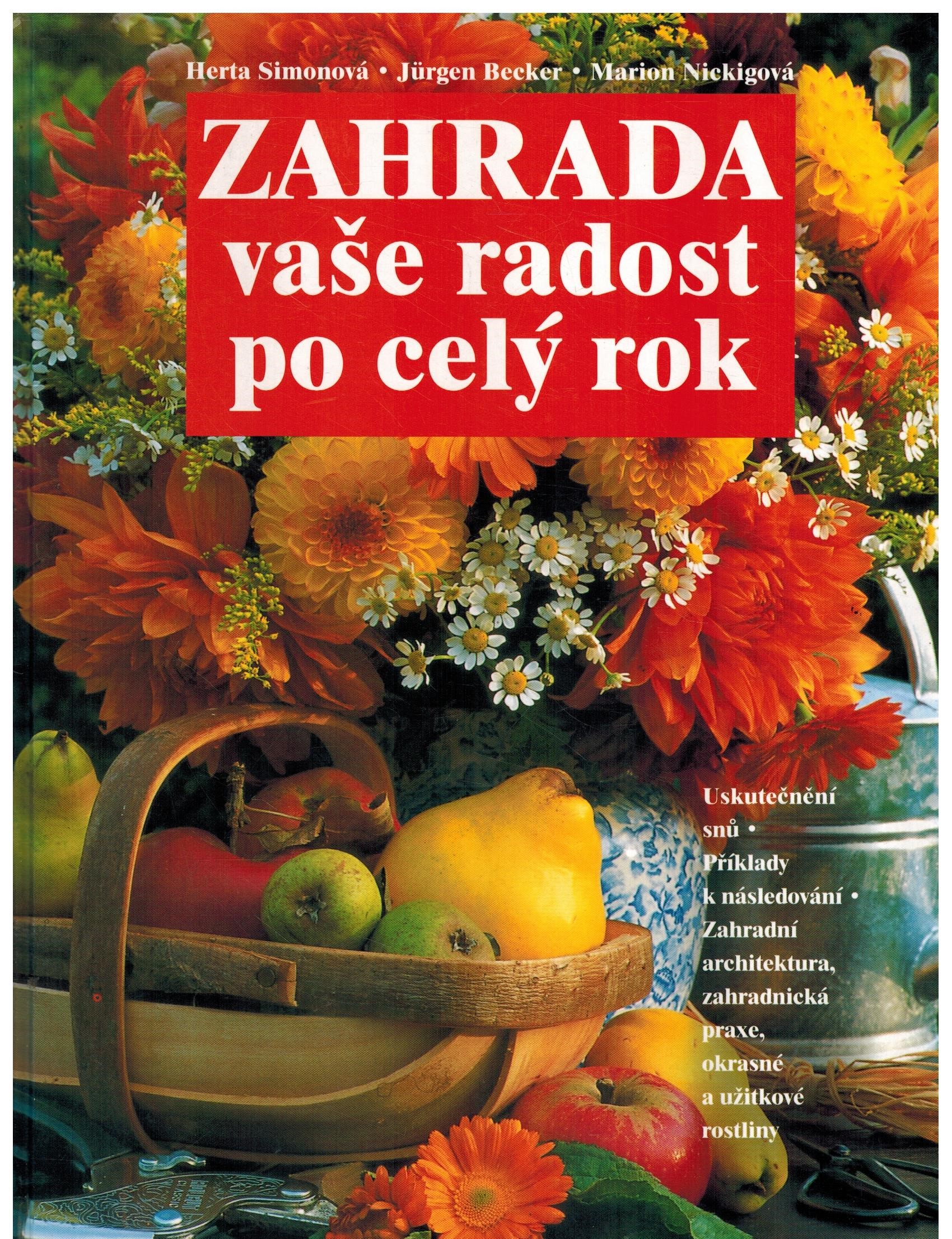 ZAHRADA VAŠE RADOST PO CELÝ ROK