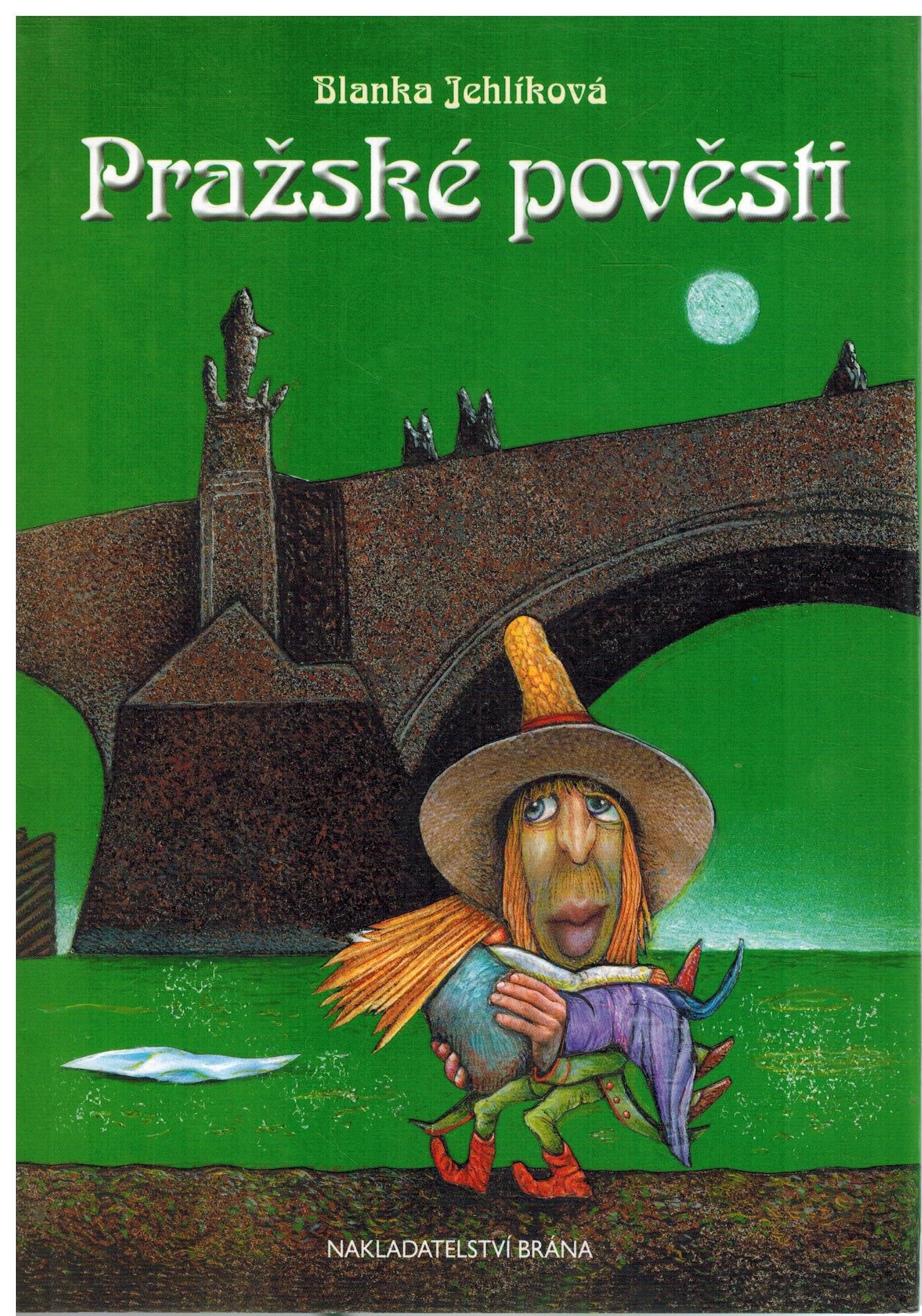 PRAŽSKÉ POVĚSTI - BRÁNA