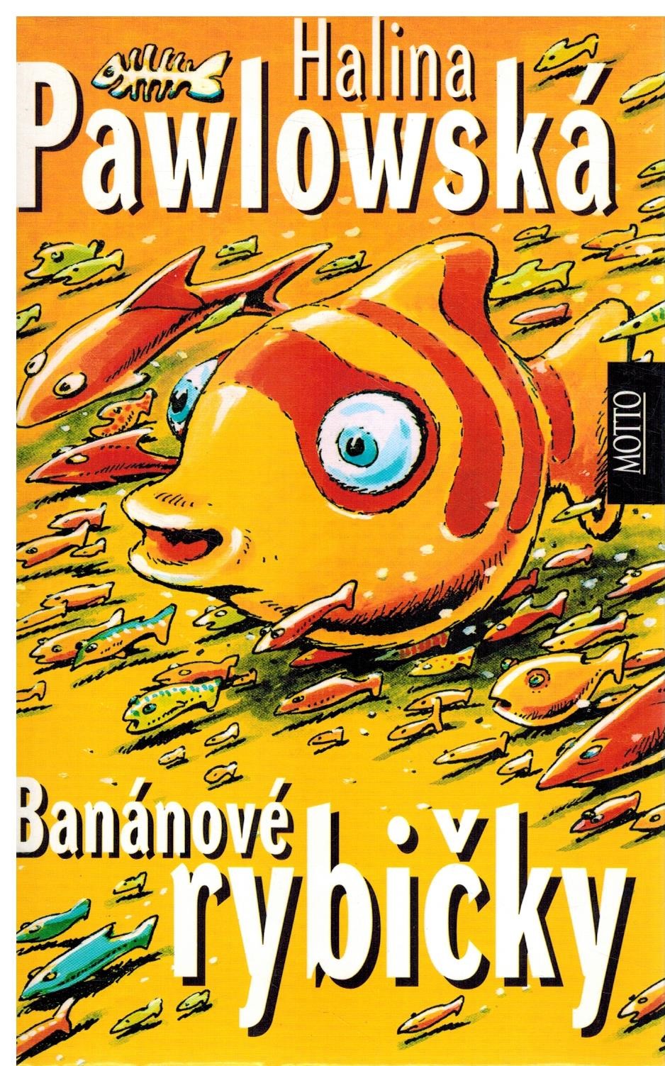 BANÁNOVÉ RYBIČKY