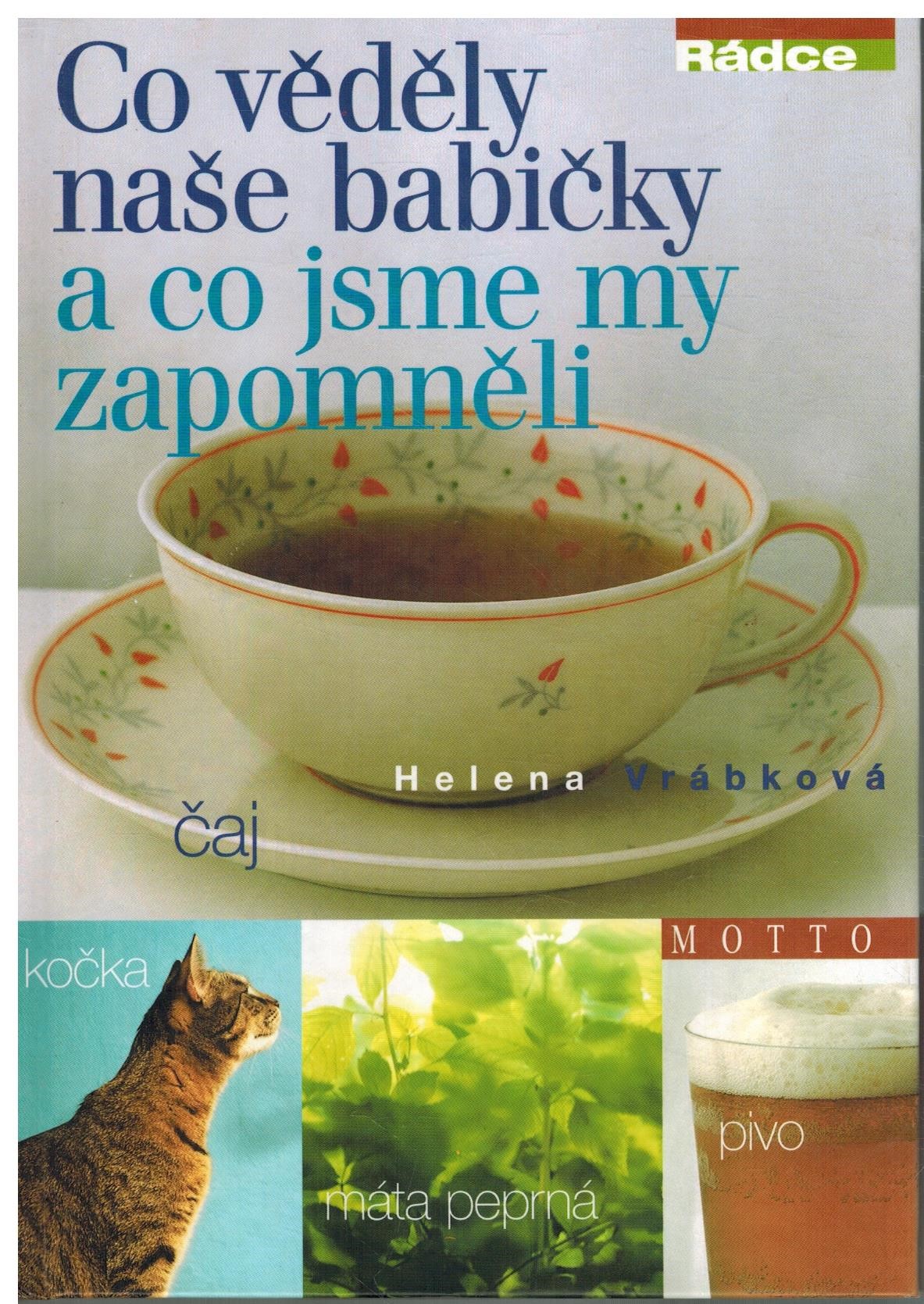 CO VĚDĚLY NAŠE BABIČKY A CO JSME MY ZAPOMNĚLI
