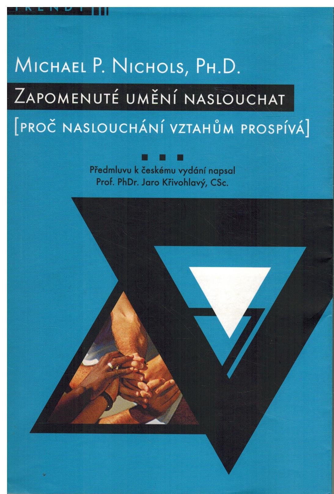 ZAPOMENUTÉ UMĚNÍ NASLOUCHAT/PROČ NASLOUCHÁNÍ PROSP